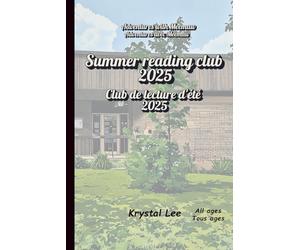 Summer Reading Club 2025/Club de lecture d'été 2025: Activities with the public library/Activités avec la bibliothèque publique (Adventures with/avec Meemaw)