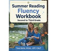 Summer Reading Fluency Workbook: Second Grade·to Third Grade Science of Reading · Ages 7-9 (Increasing Reading Fluency)