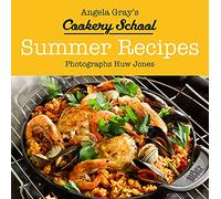 Summer Recipes (Angela Gray's Cookery School): 2
