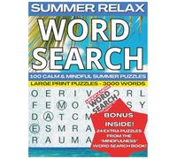 Summer Relax Word Search: 100 Calm and Mindful Puzzles for Adults and Teens | Large Print 8.5 x 11 Word Search Book with 3,000 Words + 24 Bonus Mindfulness Puzzles (Word Find Books)