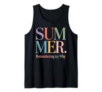 Summer Remembering My Why Educator Life Humor Tank Top