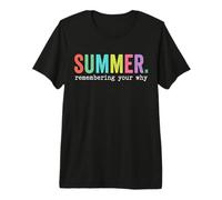 Summer Remembering My Why Humor Inspirational Quote Vintage Premium T-Shirt