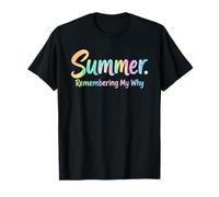 Summer Remembering My Why T-Shirt
