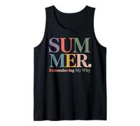 Summer Remembering My Why Teacher Life Humor Tank Top