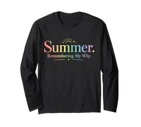 Summer Remembering My Why Teacher Summer Break Mindfulness Long Sleeve T-Shirt