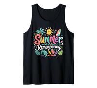 Summer Remembering My Why Teacher Summer Break Mindfulness Tank Top