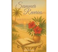 SUMMER REVERIES: Nostalgic Dot Grid Journal with Vintage Summer Collages and Blank Dotted Paper for Freeform Writing, Dream Mapping, or Bullet Journaling (140 Pages)
