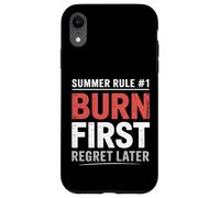 Summer Rule 1 Burn First Regret Later Sunburn Case for iPhone XR