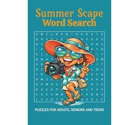Summer Scape Word search: Puzzles with Easy-to-Read Print about sunshine, tropical scape and vacations days and More | 6x9 inches, 110 pages | 50+ ... Gift for Vacations, Holidays, and Relaxation