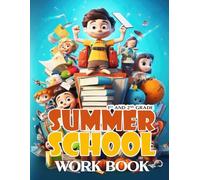 Summer School Workbook: Keeping Young Brains Active and Learning all Summer Long (Grade 1 & 2)