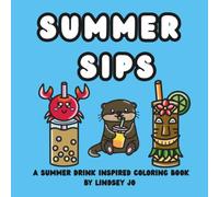 Summer Sips: A Summer Drink Inspired Coloring Book