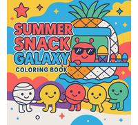 Summer Snack Galaxy: Kawaii Food-Inspired Space Adventures for Kids: A Cute & Cosmic Coloring Book Featuring Space Treats and Galactic Goodies - Perfect for Ages 4-8