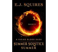Summer Solstice Summer: A Viking Blood Saga