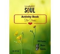 Summer Soul Activity Book for Teens Ages 12-17: 100 Puzzles: Summer Activity Book for Teens - -Mazes and Sudoku to Keep the Brain Active & Mind Relaxed with Summer Themes