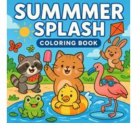 Summer Splash Coloring Book: A Bold and Cozy Whimsical Coloring book (Everyday Whimsy: Bold and Easy Coloring Book Series)