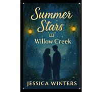 Summer Stars in Willow Cr Cozy Romance Novella