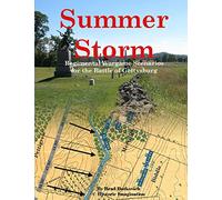 Summer Storm: Regimental Wargame Scenarios For the Battle of Gettysburg