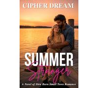 SUMMER STRANGER: A Novel of Slow Burn Small Town Romance