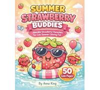 Summer Strawberry Buddies: Adorable Strawberry Characters for Cute Summer Coloring Fun
