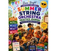 Summer String Orchestra Practice Journal (Practice & Shine)
