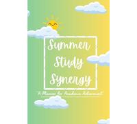 "Summer Study Synergy: A Planner for Academic Achievement"