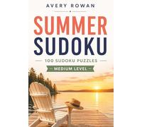 Summer Sudoku: 100 Sudoku Puzzles | Medium Level (Summer Puzzles)