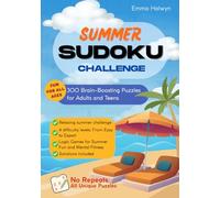 Summer Sudoku Challenge - 300 Brain-Boosting Puzzles for Adults and Teens: From Easy to Expert Logic Games for Summer Fun and Mental Fitness
