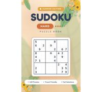 SUMMER SUDOKU FOR ADULTS - HARD: 120 Challenging 9×9 Puzzles for Adults | Advanced Summer Brain Training | Travel-Friendly Size (Summer Sudoku Collection For Adults - Mia Games)
