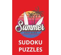 summer sudoku puzzles: “Fun Summer Brain Games with Easy to Expert Sudoku Puzzles for Adults and Teens with Solutions”