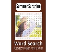 Summer Sunshine Word Search Puzzle Book: Word search fun for Beach Days-Adults, Seniors, Teens and Kids. Print about Travel, Vacation, Outdoor ... pages, 50+ puzzles/Vacation, holiday gifts