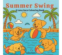 Summer Swing: A Luna Aura Coloring Book (Luna Aura Seasonal Collection)