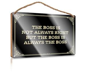 Summer Table Decor Wooden Plaque - Varnished Surface & Push Pull/Cozy Office Decor | Farmhouse Wall Decor Living Room, The Boss Is Not Always Right,but The Boss Is Always The