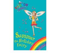 (Summer the Holiday Fairy) By Daisy Meadows (Author) Paperback on (Jun , 2005)
