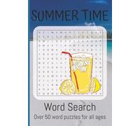 Summer Time Word Search Over 50 Word Puzzles for all ages: Word Search with Easy to Read Print about Summer Time| 6x9 inches, 110 pages|50+ puzzles....Gift for vacations, and Free Time