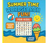 Summer Time Wordsearch Fun! For Kids: 50 Easy Summer Word Search Puzzles for Children Ages 5-8 - Fun Learning Activity Book for Vacation, Travel and Rainy Days (Play & Learn Word Search Collection)