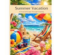 Summer Vacation: A Tropical Escape Through Coloring