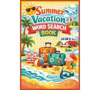 Summer Vacation Word Search Book: Fun and Relaxing Word Find Puzzles for Travel, Beach Days, and Summer Break