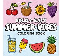 Summer Vibes: Bold and Easy Coloring Book for Adults & Kids