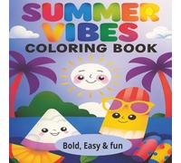 Summer Vibes - Bold Easy Fun Colouring Book: All ages | relax & Unwind | Warm Weather fun