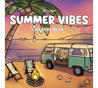 Summer Vibes Coloring Book: Bold and Easy Designs of Beach Days, Cozy Camping, and Relaxing Slow Life Scenes for Stress Relief (Boldly Simple)