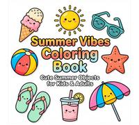 Summer Vibes Coloring book: Cute summer objects for kids or adults