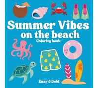 Summer Vibes Coloring Book - Relax and Unwind with Beach & Ocean Scenes for Adults, Kids and Teens: Coloring Book for Adults and Kids, Bold and Easy ... Coloring Journey For Adults, Teens and Kids)