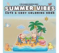 Summer Vibes: Cute & Cozy Coloring Book for Adults and Beginners Featuring Cute Beach Island Scenes, Bold and Easy Pages for Optimal Relaxation and Stress Relief (Whiskerwood Coloring Books)