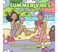 Summer Vibes Girly Moments: Cute & Easy Coloring Book for Teens and Adults