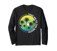 Summer vibes Sunset Wave sunshine, Take me to the beach Long Sleeve T-Shirt