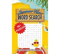 Summer Vibes Word Search Puzzle Book: Word Searches with Easy to Read Print about Summer, Relaxation and More | 6x9 Inches, 50+ Original Puzzles | Gift for Vacations, Holidays and Time Off