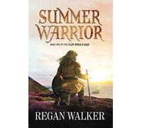 Summer Warrior: 1 (The Clan Donald Saga)