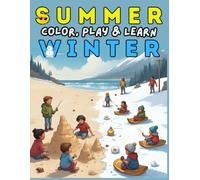 SUMMER, WINTER: COLOR, PLAY AND LEARN