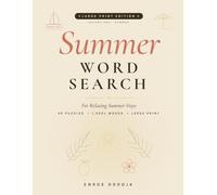 Summer Word Search 1300+ Words: Large Print Activity Book with Solutions, Puzzles for Adults and Seniors: For Relaxing Summer Days