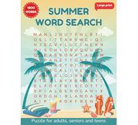 Summer Word Search: 62 Challenging Summer Themed Word Finds for Adults, Seniors, and Teens - Fun, Relaxing, and Brain-Boosting Puzzles to Enjoy the Season